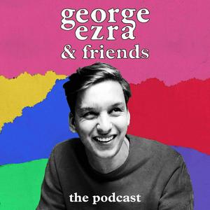 Listen to George Ezra & Friends in the App