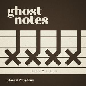 Listen to Ghost Notes in the App