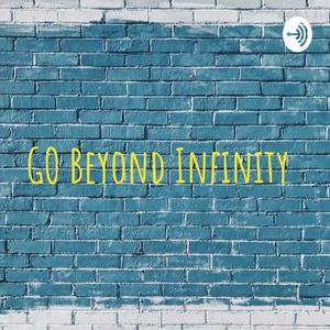 GO Beyond Infinity