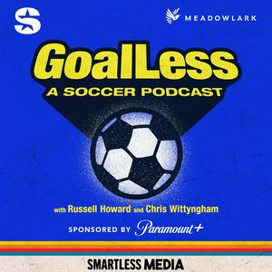 Listen to GoalLess: A Soccer Show in the App