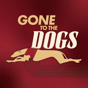 Gone To The Dogs