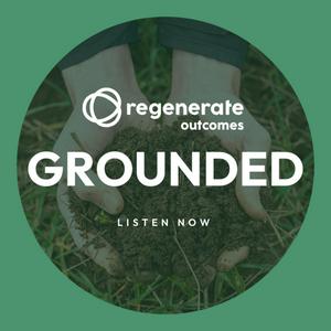 Grounded: The regenerative farming podcast