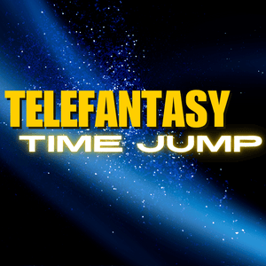 Listen to Telefantasy Time Jump in the App