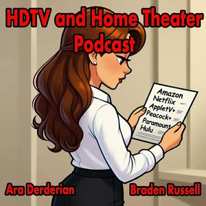 HDTV and Home Theater Podcast