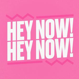 Listen to Hey Now! Hey Now! in the App