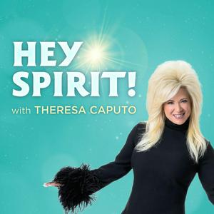 Listen to Hey Spirit! with Theresa Caputo in the App