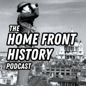 Home Front History Podcast