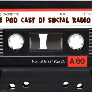 I Pod Cast di SOCIAL RADIO