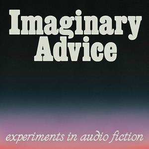 Listen to Imaginary Advice in the App