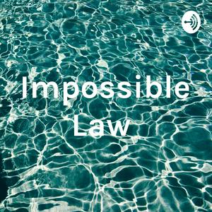 Impossible Law