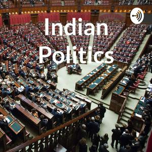 Listen to Indian Politics in the App