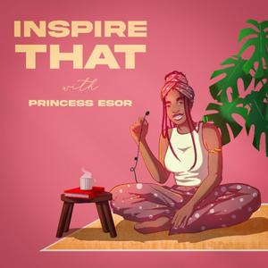 Inspire That