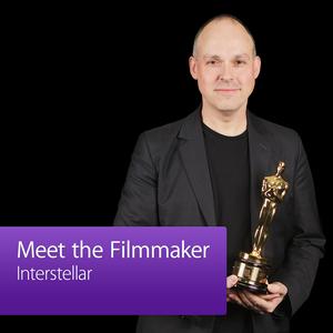 Interstellar: Meet the Filmmaker