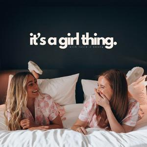It’s a Girl Thing