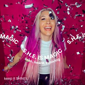 S.H.E IS MAGIC