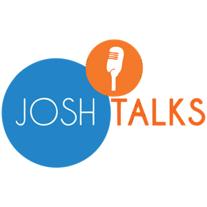 Josh Talks
