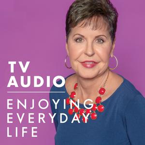 Listen to Joyce Meyer Enjoying Everyday Life® TV Audio Podcast in the App