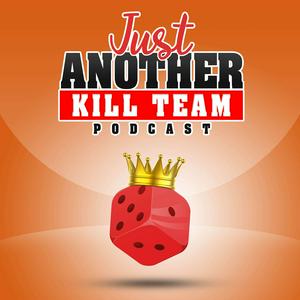 Listen to Just Another Kill Team Podcast in the App