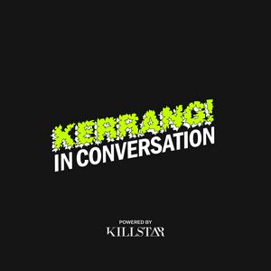 Listen to Kerrang! In Conversation in the App