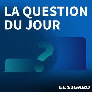 La Question du jour