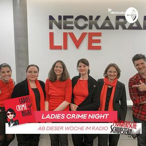 Ladies Crime Night - ein Radio Neckaralb Live Podcast mit dem Mörderischen Schwestern e.V.