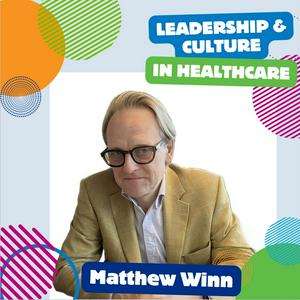 Listen to Leadership & culture in healthcare in the App