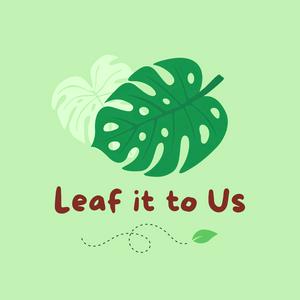 Leaf it to Us