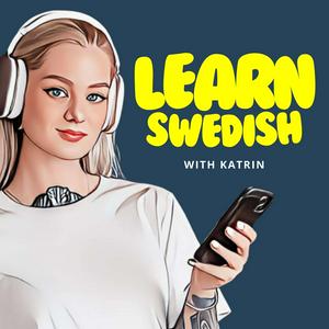 Listen to Learn Swedish with Katrin in the App