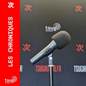 Les Chroniques de Tsugi Radio