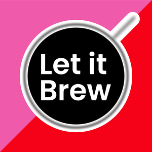 Listen to Let it Brew brought to you by the London Coffee Festival in the App