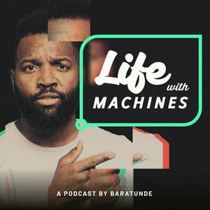 Listen to Life with Machines in the App