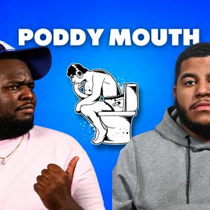 Poddy Mouth
