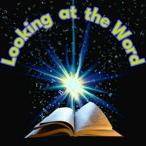Looking at the Word
