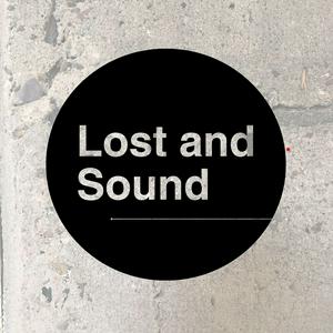 Listen to Lost And Sound in the App