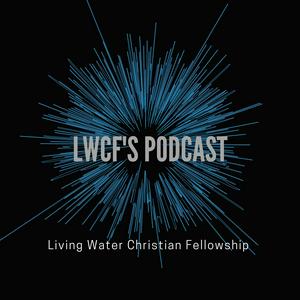 LWCF'S Podcast