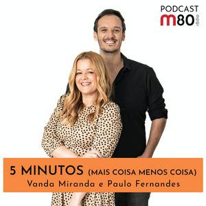 5 minutos (mais coisa, menos coisa)