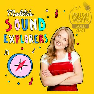 Listen to Maddie's Sound Explorers in the App