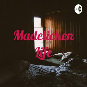 Madelicken Life