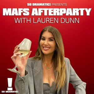 Listen to MAFS Afterparty with Lauren Dunn in the App