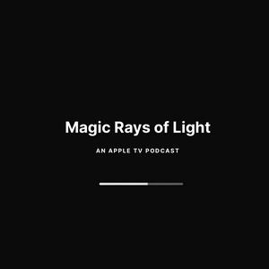 Listen to Magic Rays of Light in the App