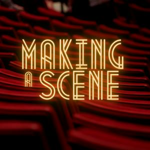 Listen to Making A Scene in the App