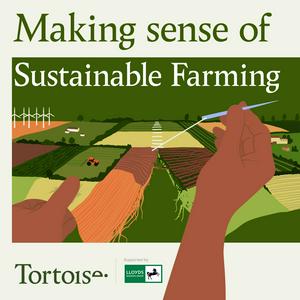 Listen to Making sense of sustainable farming in the App