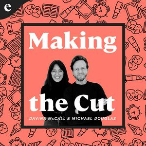 Listen to Making The Cut with Davina McCall & Michael Douglas in the App