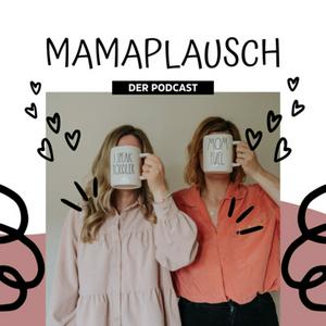 Mamaplausch - Der Podcast