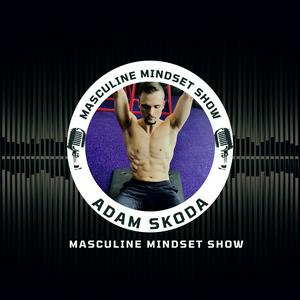 Masculine Mindset Show