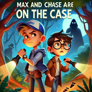 Max And Chase Are On The Case