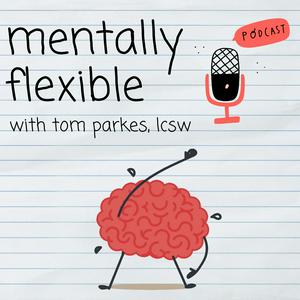 Listen to Mentally Flexible in the App