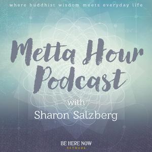 Listen to Metta Hour with Sharon Salzberg in the App