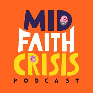 Listen to Mid-faith Crisis in the App