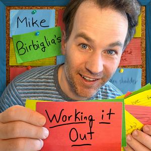 Listen to Mike Birbiglia's Working It Out in the App